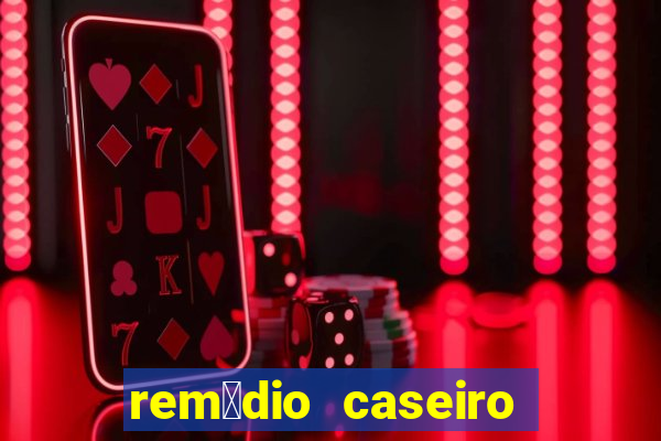 rem茅dio caseiro pra diabetes