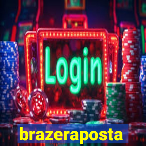 brazeraposta