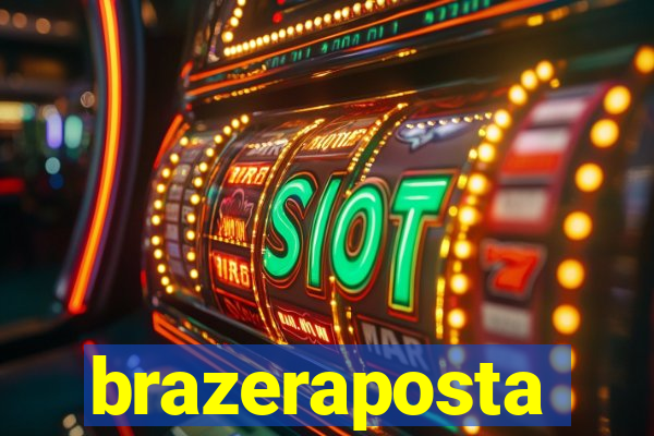 brazeraposta