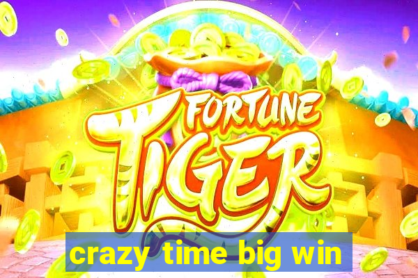 crazy time big win