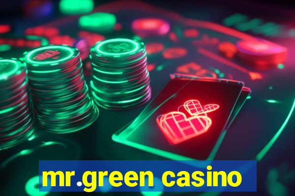 mr.green casino