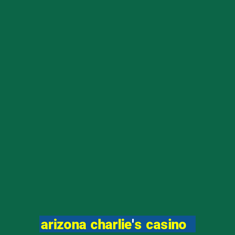 arizona charlie's casino