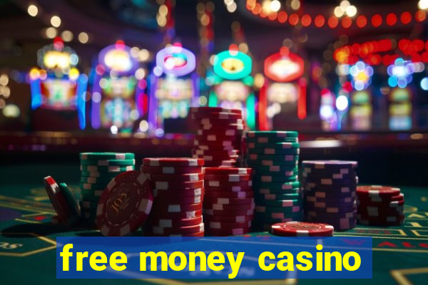 free money casino