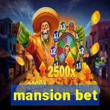 mansion bet