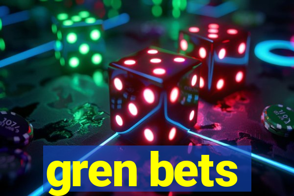 gren bets