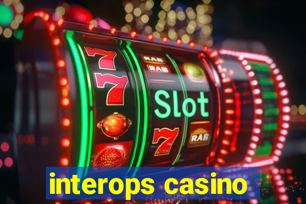 interops casino