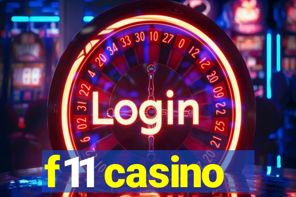 f11 casino