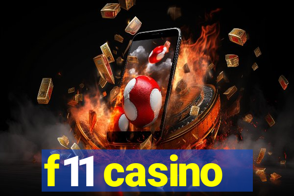 f11 casino