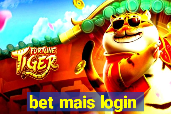 bet mais login