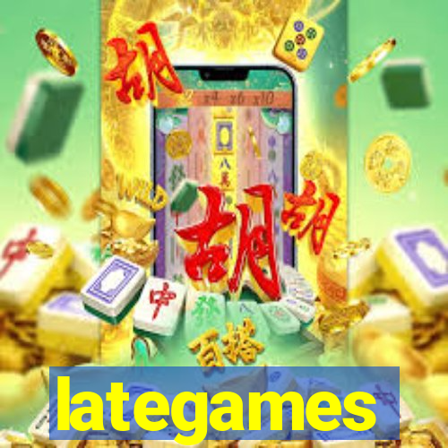 lategames