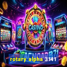 rotary alpha 3141