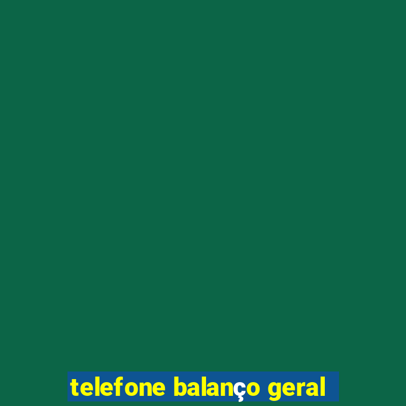 telefone balanço geral