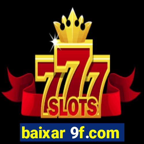 baixar 9f.com