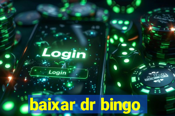 baixar dr bingo