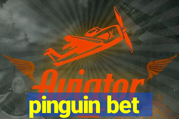 pinguin bet