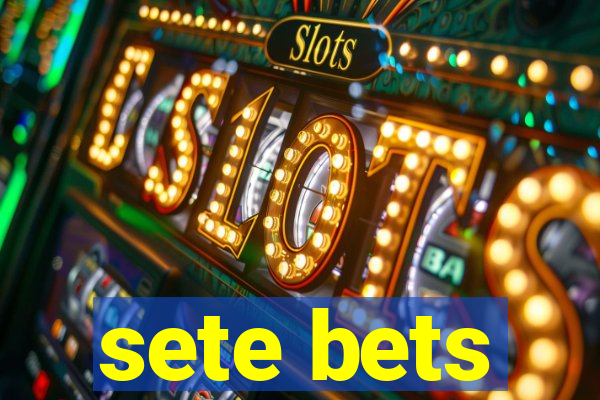 sete bets