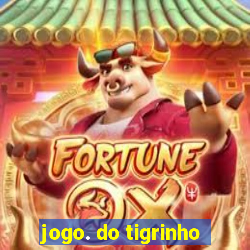 jogo. do tigrinho