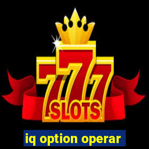 iq option operar