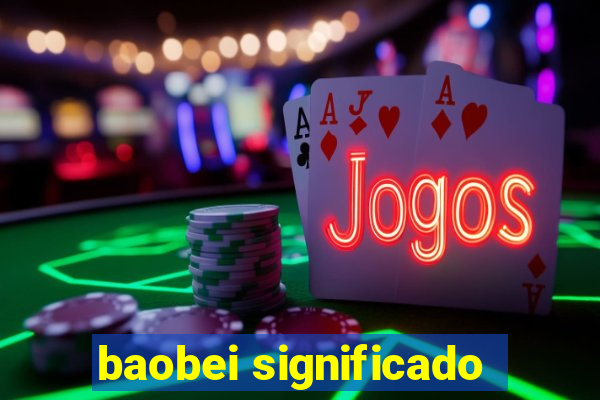 baobei significado