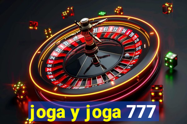 joga y joga 777