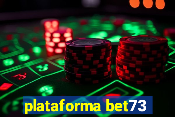 plataforma bet73