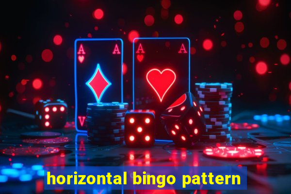 horizontal bingo pattern