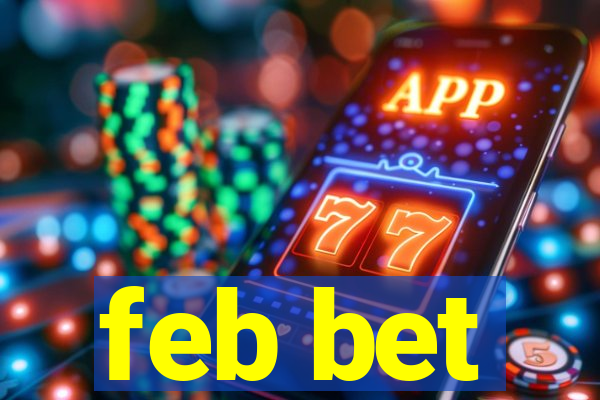 feb bet