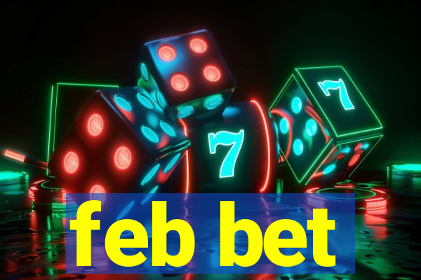 feb bet