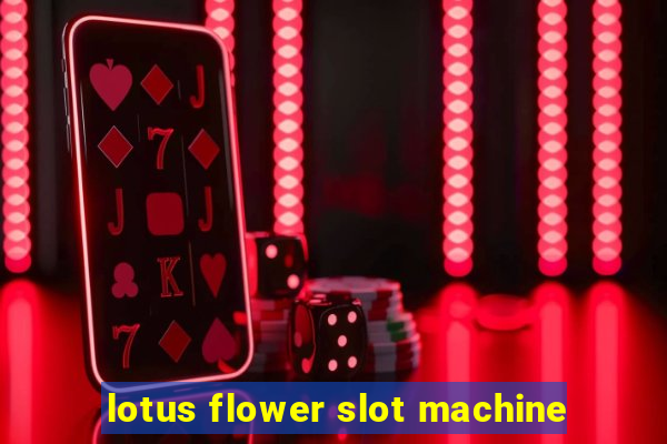 lotus flower slot machine