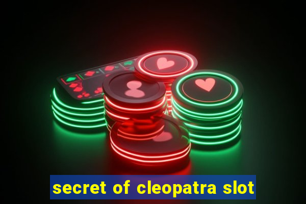 secret of cleopatra slot