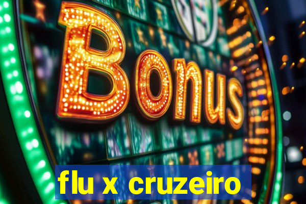 flu x cruzeiro