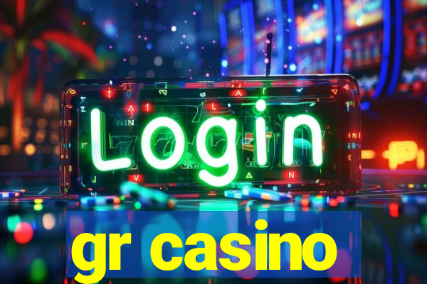 gr casino