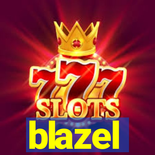 blazel