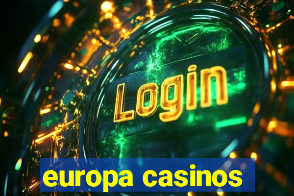 europa casinos