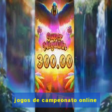 jogos de campeonato online