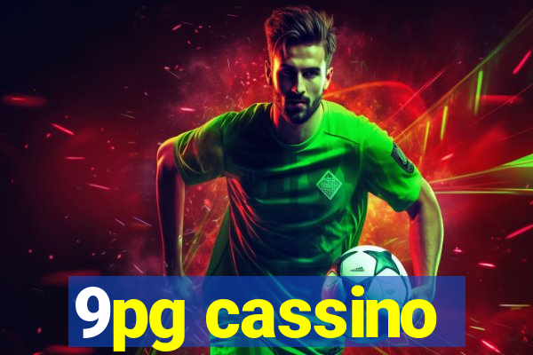 9pg cassino