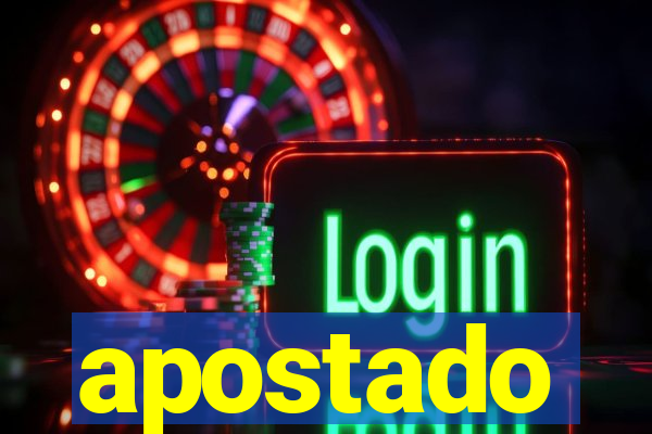 apostado