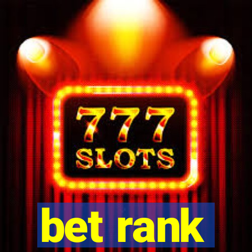 bet rank