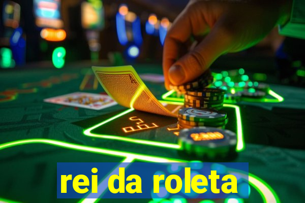 rei da roleta