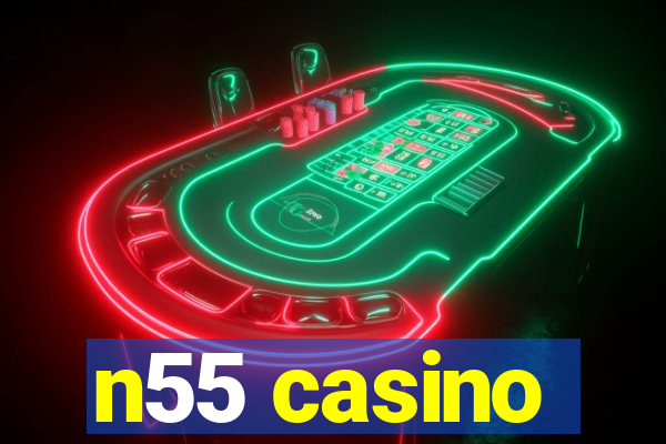 n55 casino