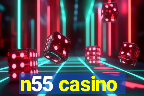 n55 casino