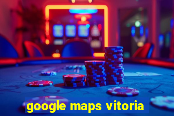 google maps vitoria