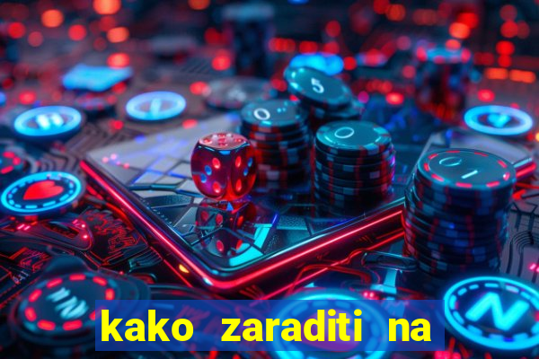 kako zaraditi na slot aparatima