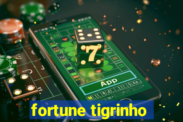 fortune tigrinho