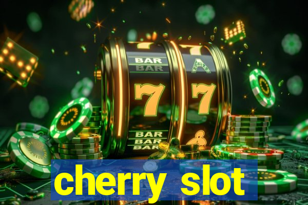 cherry slot