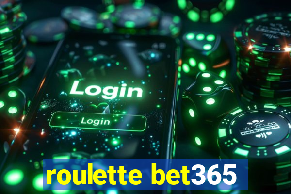 roulette bet365