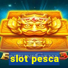 slot pesca