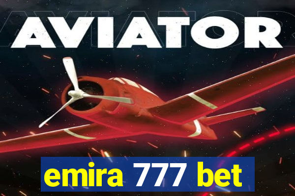 emira 777 bet