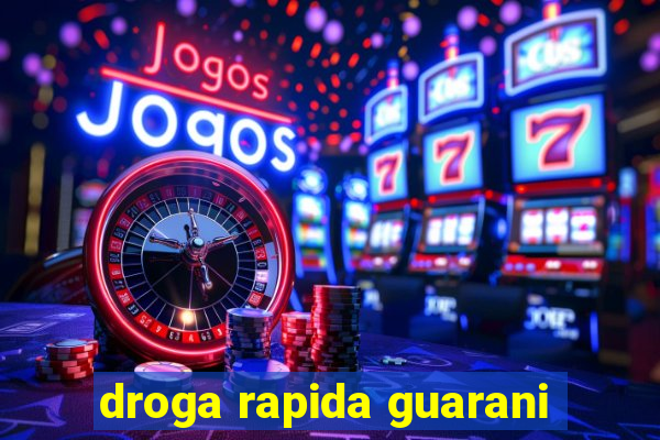 droga rapida guarani