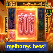 melhores bets